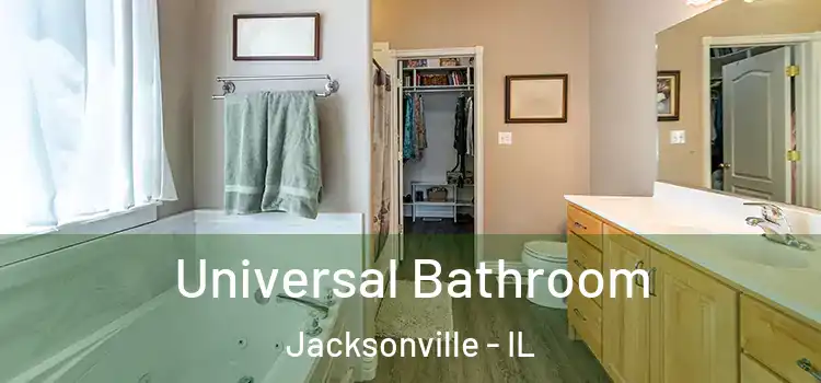 Universal Bathroom Jacksonville - IL